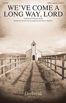We've Come A Long Way, Lord (arr. John A. Behnke) 