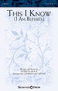 This I Know (I Am Blessed) (arr. Charles McCartha)
