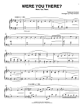 Were You There? [Classical version] (arr. Phillip Keveren)