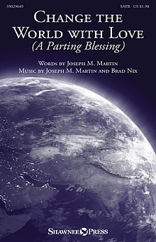 Change The World With Love (A Parting Blessing) 