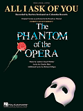 All I Ask Of You (from The Phantom Of The Opera)