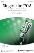 Singin' The 70's (arr. Paul Langford)