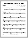 Baby, Won't You Please Come Home - Trombone 4