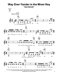 Way Over Yonder In The Minor Key