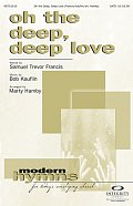 Oh The Deep Deep Love