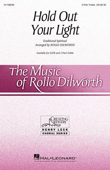 Hold Out Your Light (arr. Rollo Dilworth) 