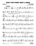 Don't You Worry 'Bout a Thing - Trombone 2
