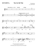 You Are the Vine - Tenor Sax/BariTC (sub Tbn 1-2)