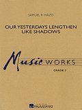 Our Yesterdays Lengthen Like Shadows - Percussion