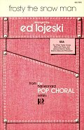 Frosty The Snow Man (arr. Ed Lojeski)