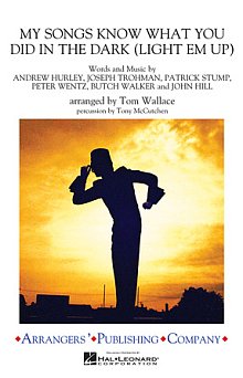 My Songs Know What You Did in the Dark (Light 'Em Up) - Full Score 