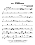 When We Were Young (arr. Ed Lojeski) - Bass
