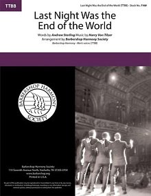 Last Night Was The End Of The World (arr. Barbershop Harmony Society) 