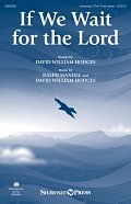 If We Wait For The Lord
