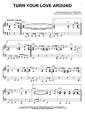 Turn Your Love Around (arr. Larry Moore)