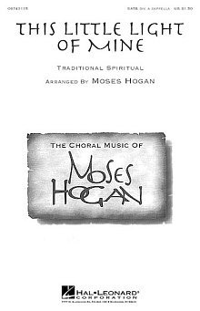 This Little Light Of Mine (arr. Moses Hogan) 