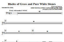 Blades Of Grass And Pure White Stones - Trombone 3/Tuba 