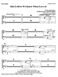 This Is How We Know What Love Is - Percussion 1 & 2