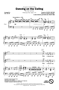 Dancing On The Ceiling (arr. Mac Huff)