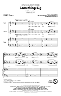 Something Big (arr. Audrey Snyder)