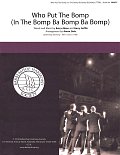 Who Put The Bomp (In The Bomp Ba Bomp Ba Bomp) (arr. Aaron Dale)