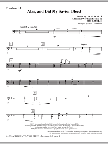 Alas, And Did My Savior Bleed - Trombone 1 & 2 