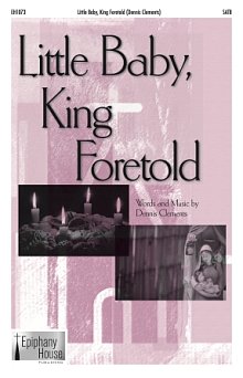 Little Baby, King Foretold 