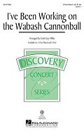 I've Been Working On The Wabash Cannonball