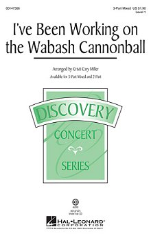 I've Been Working On The Wabash Cannonball 