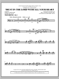 Trust In The Lord With All Your Heart - Trombone 1 & 2