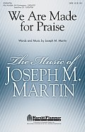 We Are Made For Praise