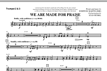 We Are Made For Praise - Bb Trumpet 2,3 