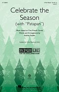 Celebrate The Season (with "Patapan")