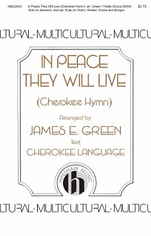 In Peace They Will Live (A Cherokee Hymn) 