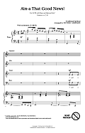Ain'a That Good News! (arr. Victor C. Johnson)