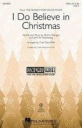 I Do Believe In Christmas