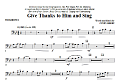 Give Thanks To Him And Sing - Trombone 1