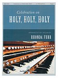 Celebration On Holy, Holy, Holy