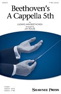 Beethoven's A Cappella 5th (arr. Jay Rouse)