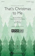That's Christmas To Me (arr. Audrey Snyder)
