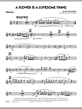 A Flower Is A Lovesome Thing - Tenor Sax 1
