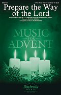 Prepare The Way Of The Lord (arr. Stacey Nordmeyer)