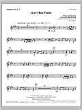 Give Him Praise - Bb Trumpet 2,3