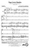 Papa Loves Mambo (arr. Mark Hayes)