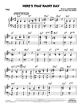 Here's That Rainy Day - Piano