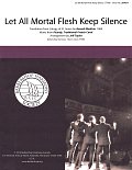 Let All Mortal Flesh Keep Silence (arr. Jeff Taylor)