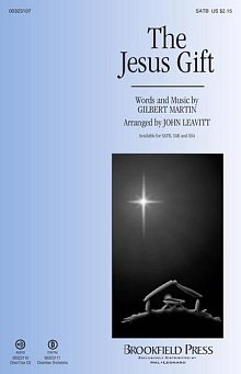 The Jesus Gift (arr. John Leavitt) 