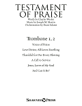 Testament of Praise (A Celebration of Faith) - Trombone 1 & 2