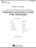 Forever Holding Close the Memories - Full Score