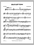 Lulu's Left Town - Alto Sax 2